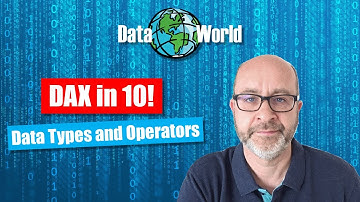 DAX in 10! Episode 8: Data Types and Operators