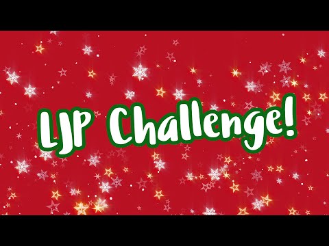 #LJP Challenge | Christmas Special!