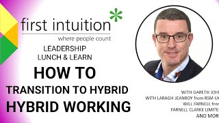Leadership Lunch & Learn - How to Transition to Hybrid Working