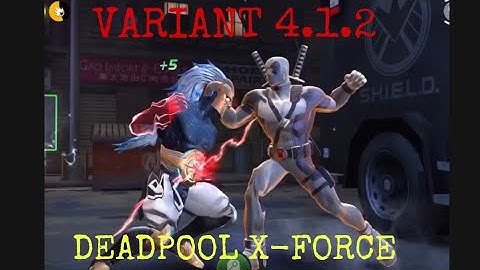 VARIANT 4.1.2 BOSS DEADPOOL X-FORCE SOLO MARVEL CONTEST OF CHAMPIONS