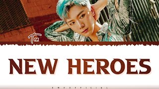 Ten (WayV) - 'New Heroes' Lyrics [Color Coded ENG​]