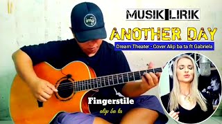 Another Day - Dream Theater || Alip ba ta ft Gabriela
