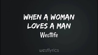 Westlife - When a woman loves a mans