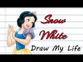 Draw My Life   Snow White
