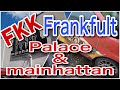 春旅 FKK地獄絵図。 涙のダブルヘッダー。フランクフルト mainhattan&palace。