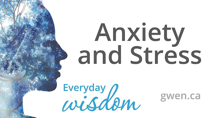 Anxiety & Stress | EVERYDAY WISDOM | Psychologist ...