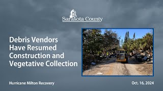 Debris Vendors Have Resumed Construction and Vegetative Collection in Sarasota County: Oct. 16, 2024