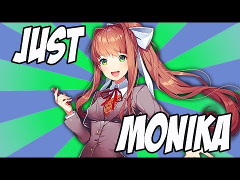 JUST MONIKA The Doki Doki Literature Club Song