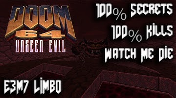 DOOM 64 Unseen Evil - Episode 3 Inferno: E3M7 Limbo - 100% Secrets