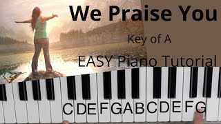 We Praise You  -Brandon Lake (Key of A)//EASY Piano Tutorial by Simplified Piano 5,424 views 4 months ago 10 minutes, 20 seconds