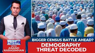 Bigger Census Battle Ahead?: Demography Threat Decoded | NDA | Muslims | The Right Stand