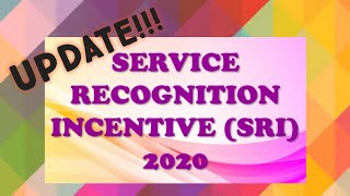 Service Recognition Incentives (SRI) 2020 UPDATE!!!