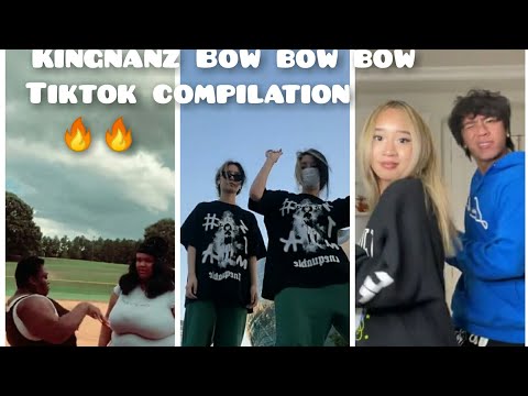 Kingdanzz Bow bow bow tiktok compilation