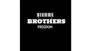 Brothers - Freedom Ft Joeytee Official Music Video