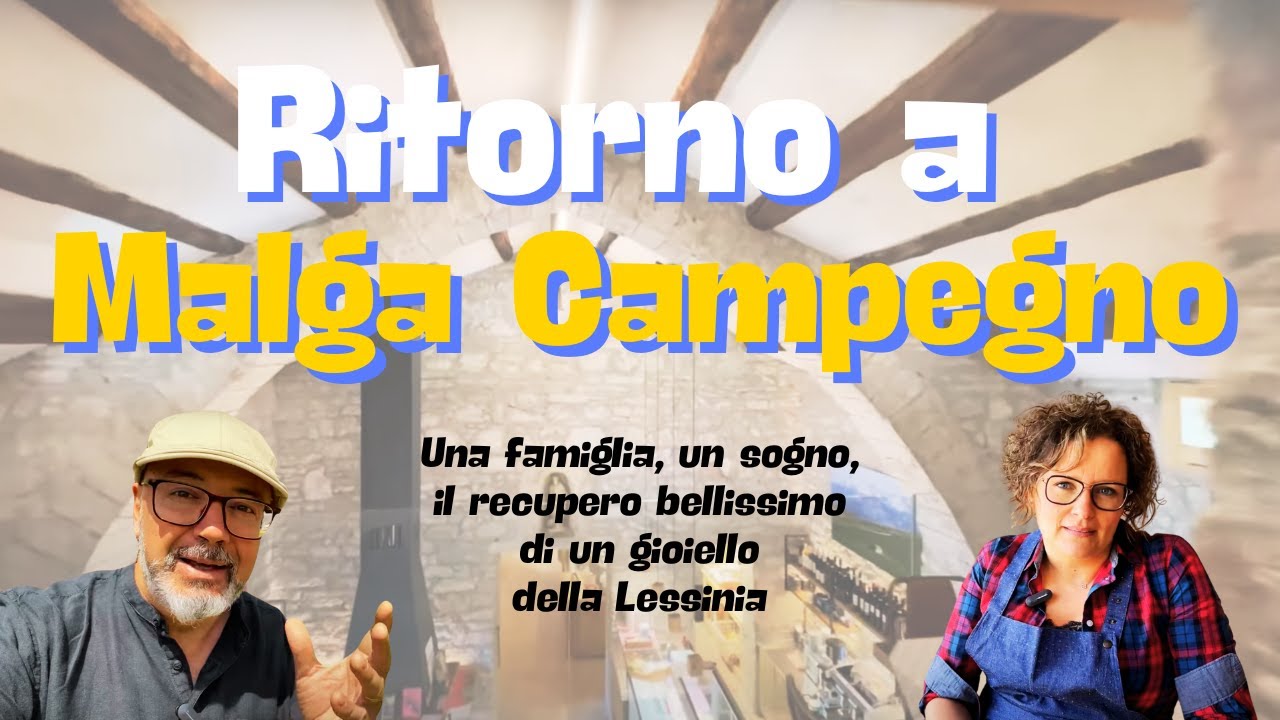 Malga Campegno, un Gioiello restituito alla Lessinia