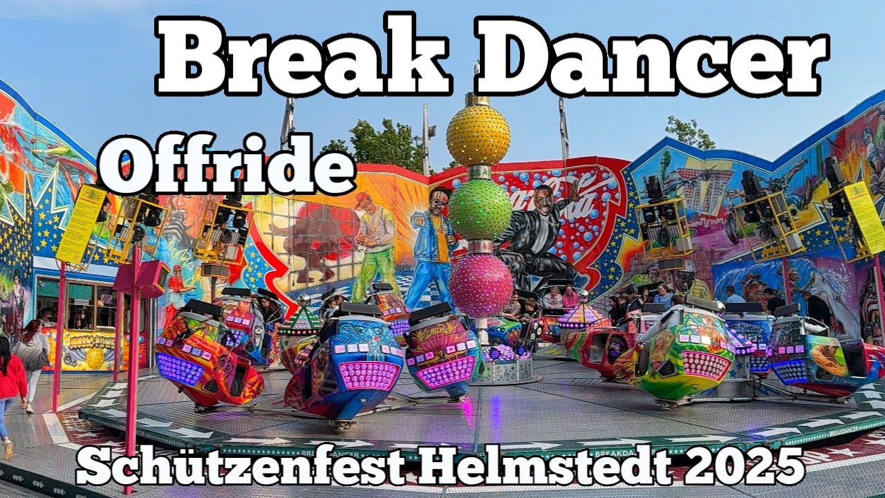 Break Dancer - Rasch - Offride | Schützenfest Helmstedt 2025