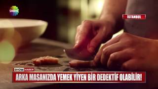 Arka Masanızda Yemek Yiyen Bir Dedektif Olabilir