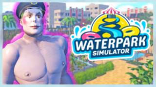 THE PARK IS SO BEAUTIFUL | Waterpark Simulator 1.0