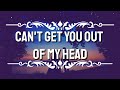 I Cant Get You Out Of My Head (Lyrics) it's more than I dare to think about [TikTok Song]