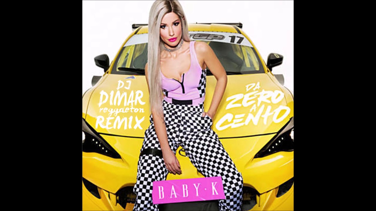 Baby K Da Zero a Cento dimar reggaeton remix YouTube