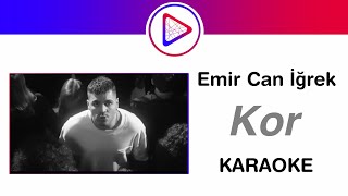 Emir Can İğrek - Kor KARAOKE ( COVER ) / Lyrics / Sözleri / Beat