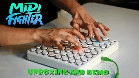 Midi Fighter 64 unboxing & demo by Carl Rag