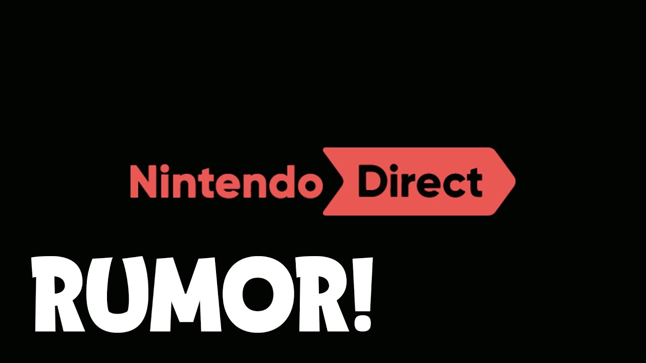 Rumor: Nintendo Direct Could Happen Next Week