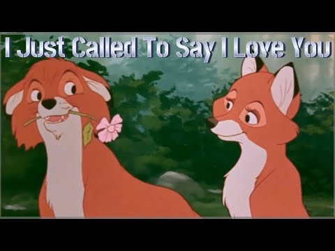 Fox and the Hound - Todd & Vixey “ I Just Called to Say I Love You ...