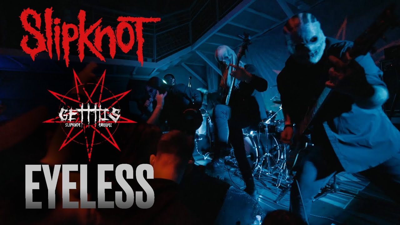 GET THIS (Slipknot Tribute) Eyeless YouTube