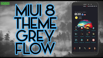 MIUI 8 / MIUI 9 Third Party Theme - Grey Flow | 2017