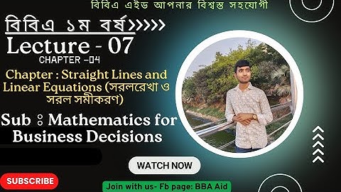 Straight Lines and Linear Equation || Lecture -07 || Chapter -04 || BBA|| MBD ||