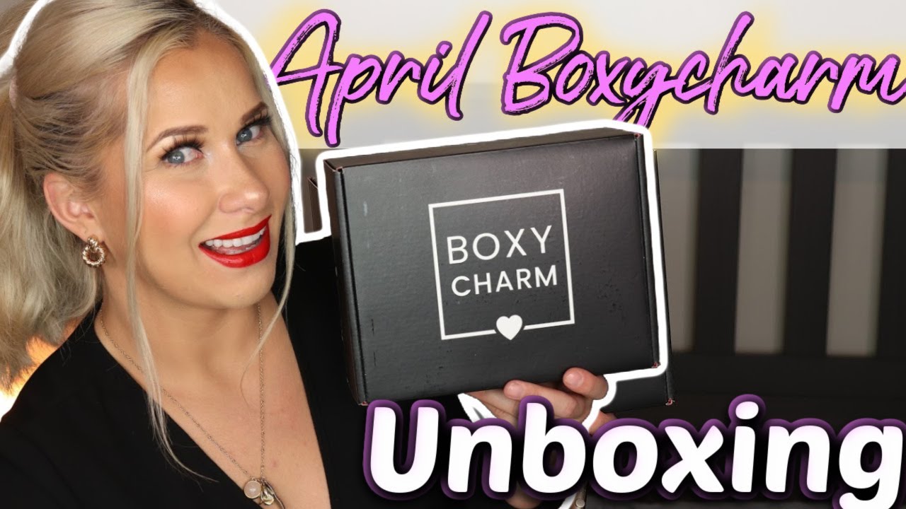 BOXYCHARM APRIL 2021 Base Box Unboxing AND Review! 