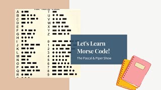 Let's Learn Morse Code