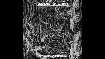 ORD & Kromeshna - Mechanism Of Eternity (Full Album, Ritual Music, Russia)
