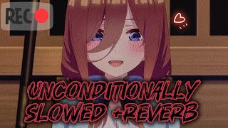 Katy Perry - Unconditionally (Slowed + Reverb) | Emotional Late Night Vibe