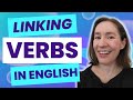 Learn 20 Linking Verbs in English