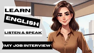 Learn English In Day || Learn English through story ( My Job interview ) Learn English Now