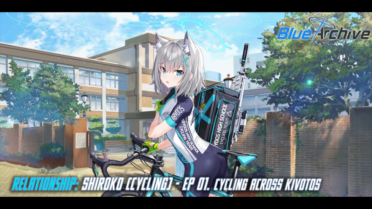 Blue Archive - Relationship Story: Shiroko (Cycling) - EP 01. Cycling Across Kivotos