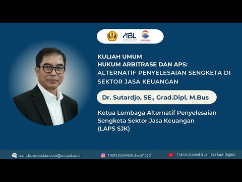 Kuliah UMUM Hukum Arbitrase dan APS: Alternatif Penyelesaian Sengketa di Sektor Jasa Keuangan