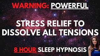 8 Hour Sleep Hypnosis For Stress Relief To Dissolve All Tensions Dark Screen