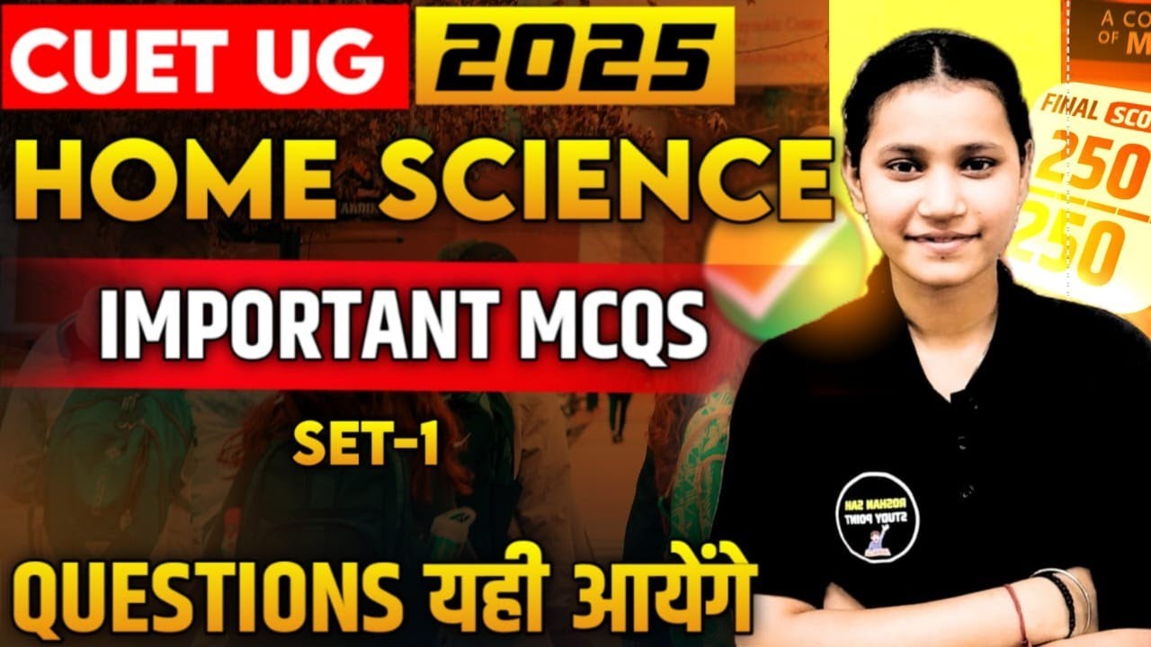 CUET (UG) 2025 Home Science Preparation || Home Science Important ...