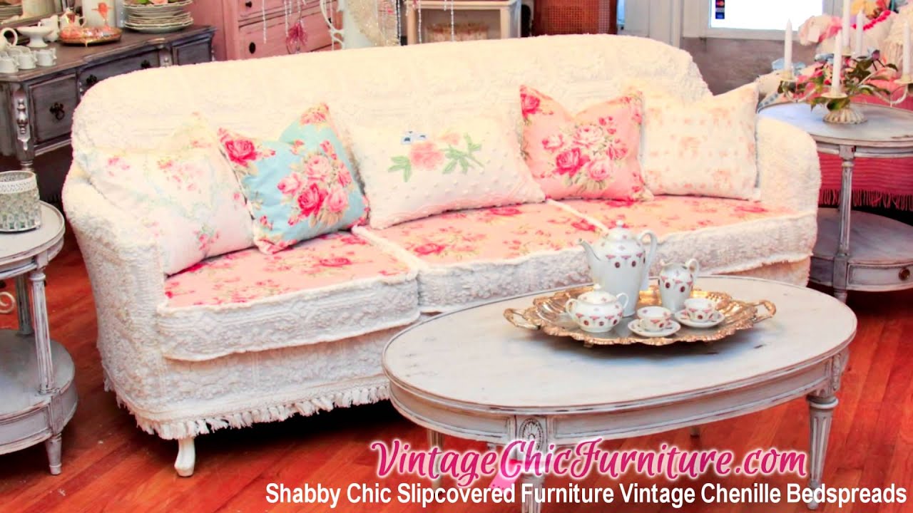 Shabby Chic Slipcovered Furniture Vintage Chenille Bedspreads You Shabby Chic Slipcovered Furniture Vintage Chenille Bedspreads
