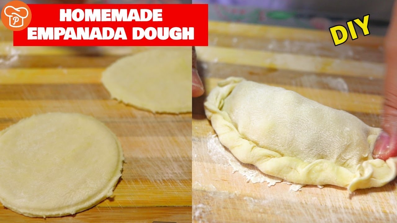 How to Make Homemade Empanada Dough | No Bake | Pinoy Easy Recipes - YouTube