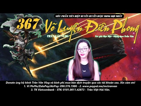 Video VÕ LUYỆN ĐIÊN PHONG 367 - CẢNH GIỚI MỚI | Chap... - youtube