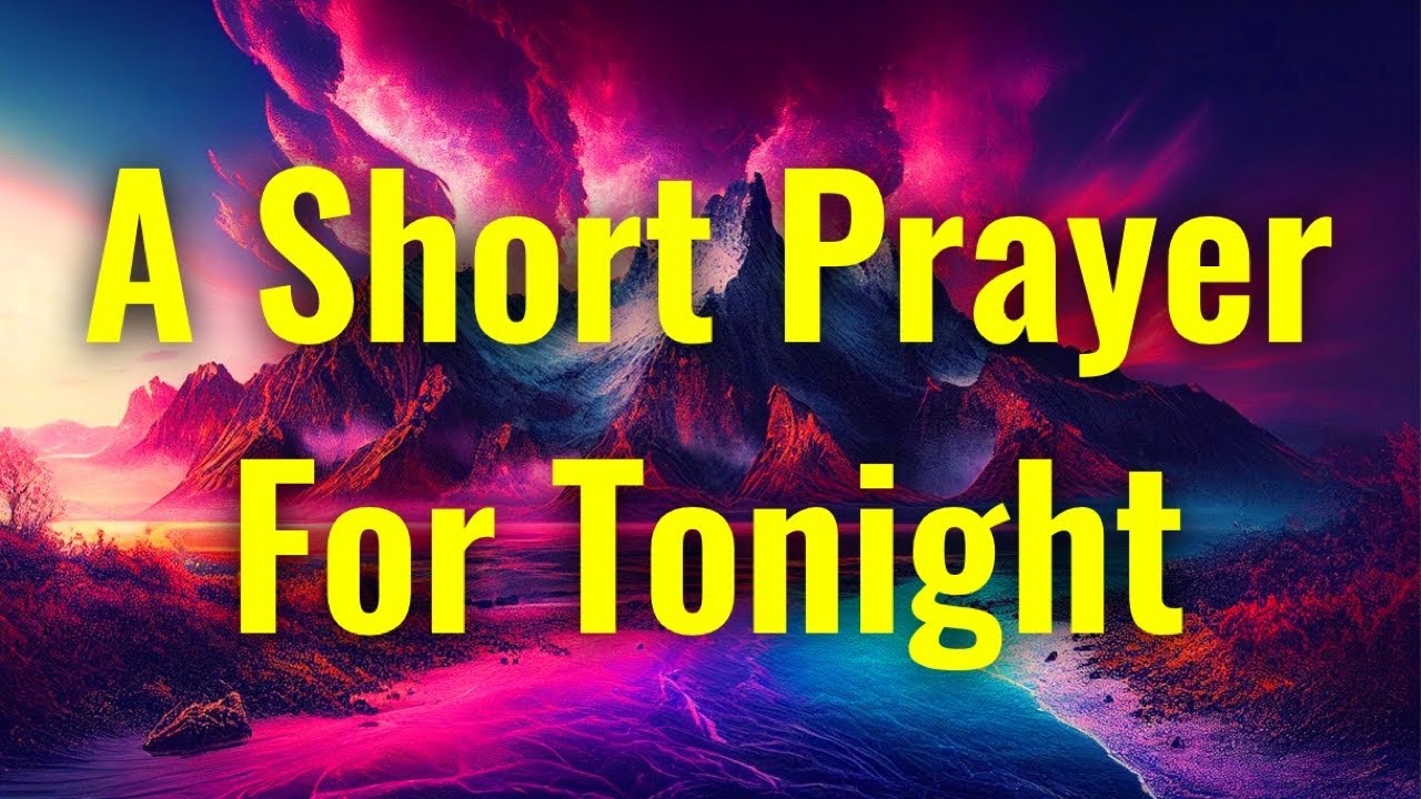 A Peaceful Evening Prayer Before You Sleep | Short Evening Prayer | Prayer For Tonight