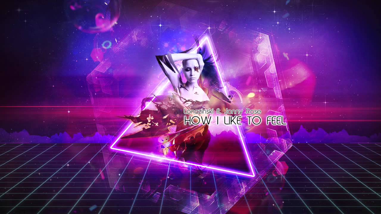 Lonczinski ft. Jonny Rose - How I Like To Feel (Original Mix)