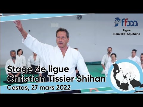 Aikido Christian Tissier - Stage de ligue Cestas 27/03/2022