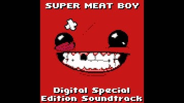 Super Meat Boy! - Digital Special Edition Soundtrack - 59 Chapter 6 Menus