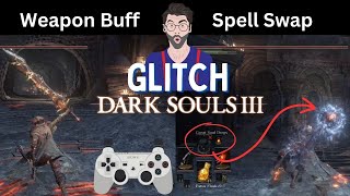 Dark Souls 3 How to buff ANY Weapon with any spell. 