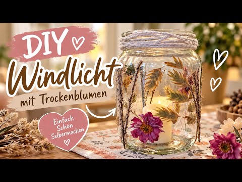 DIY Lantern with Dried Flowers 🌸 | Easy Upcycled Glass Jar Decor